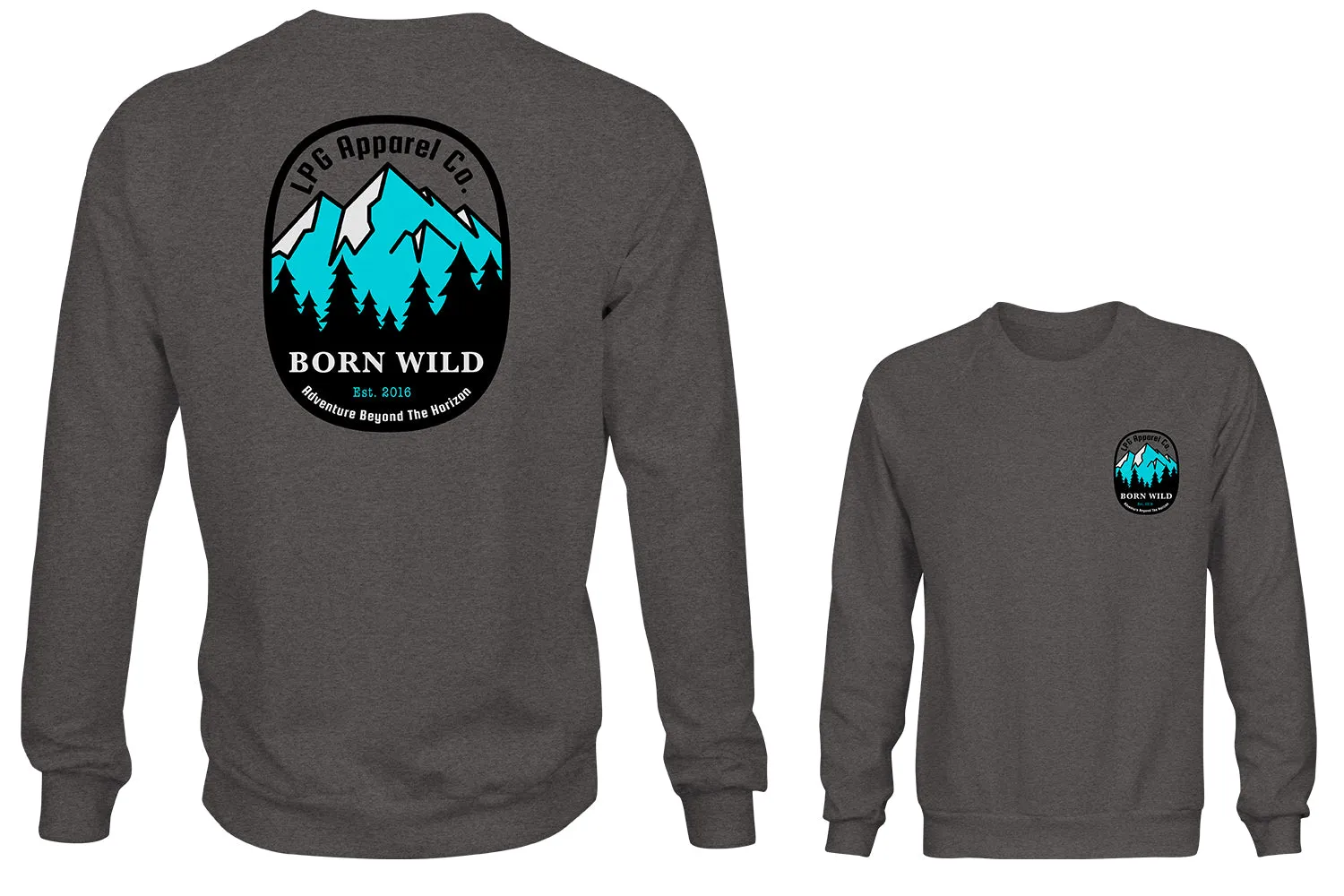 LPG Apparel Co. Born Wild Outdoors Unisex Crew Neck Sweater